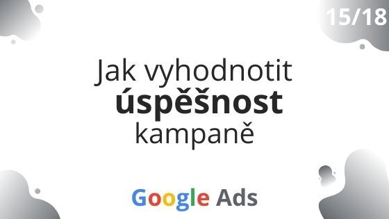 Google Ads akademie 15/18
